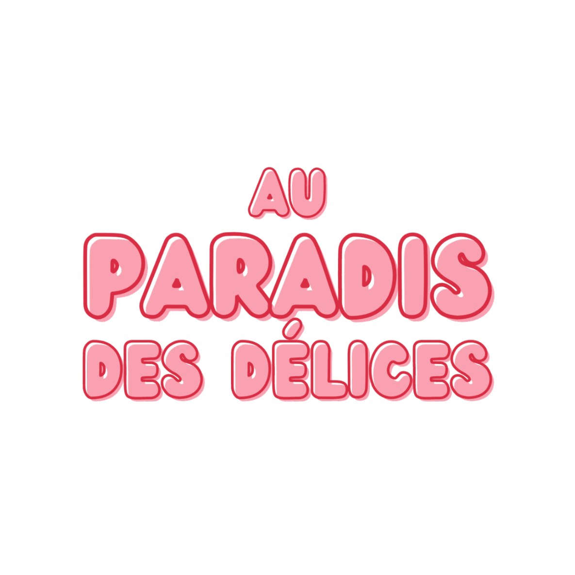 Au Paradis des Délices